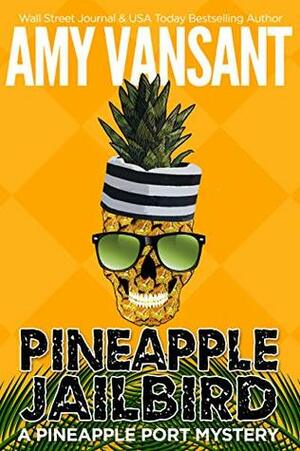 Pineapple Jailbird by Amy Vansant