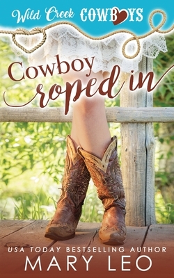 Cowboy Roped In by Mary Leo