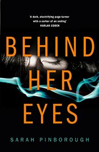 Behind Her Eyes by Sarah Pinborough