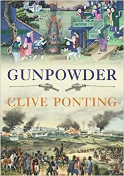 Gunpowder by Clive Ponting