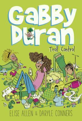 Troll Control by Elise Allen, Daryle Conners