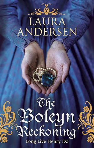 The Boleyn Reckoning by Laura Andersen