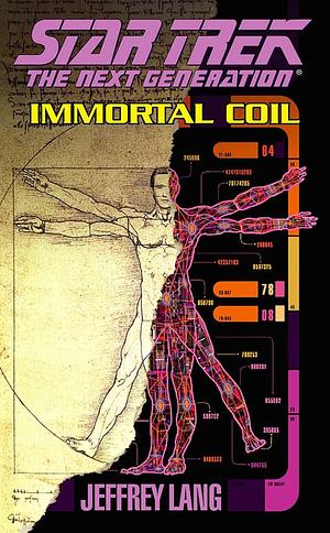 Immortal Coil: Star Trek The Next Generation by Jeffrey Lang, Jeffrey Lang