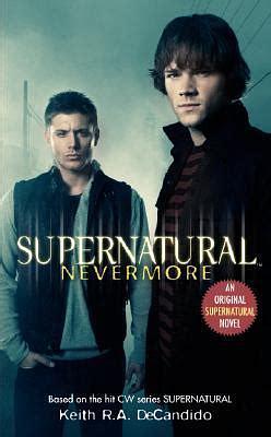 Supernatural: Nevermore by Keith R.A. DeCandido