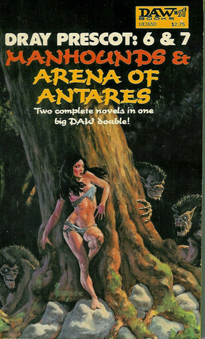 Manhounds of Antares and Arena of Antares by Alan Burt Akers, Kenneth Bulmer