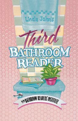 Uncle John's Third Bathroom Reader by Bathroom Readers' Institute