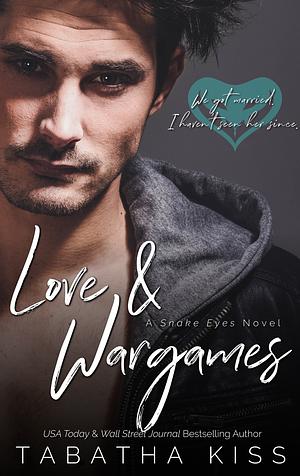 Love and Wargames by Tabatha Kiss