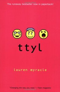 ttyl by Lauren Myracle