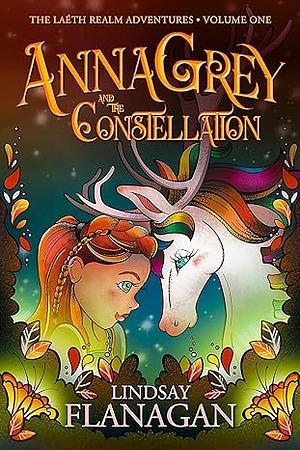 AnnaGrey and the Constellation by Lindsay Flanagan