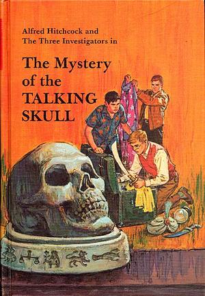 Alfred Hitchcock and The Three Investigators in The Mystery of the Talking Skull by Alfred Hitchcock, Harry Kane, Robert Arthur