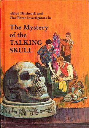 Alfred Hitchcock and The Three Investigators in The Mystery of the Talking Skull by Robert Arthur, Harry Kane, Alfred Hitchcock