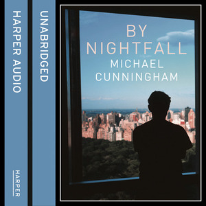 By Nightfall by Michael Cunningham