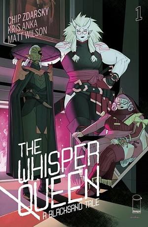 The Whisper Queen by Kris Anka, Chip Zdarsky, Matt Wilson