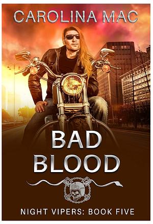 Bad Blood  by Carolina Mac