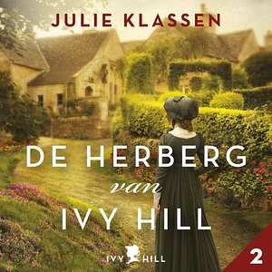 De herberg van Ivy Hill (deel 2) by Julie Klassen