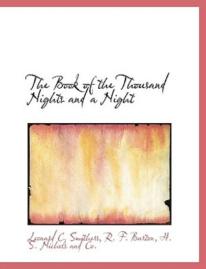 The Book of the Thousand Nights and a Night by Leonard C. Smithers, Anonymous