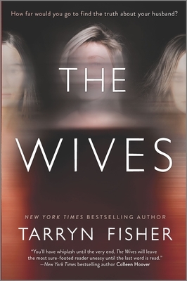 The Wives by Tarryn Fisher