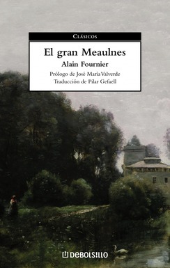 El gran Meaulnes by Alain-Fournier