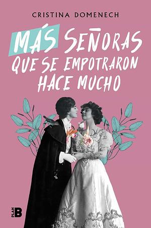 Más señoras que se empotraron hace mucho by Cristina Domenech