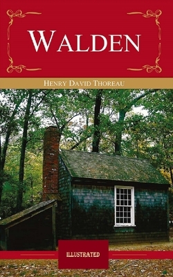 Walden IllustratedWalden Illustrated by Henry David Thoreau