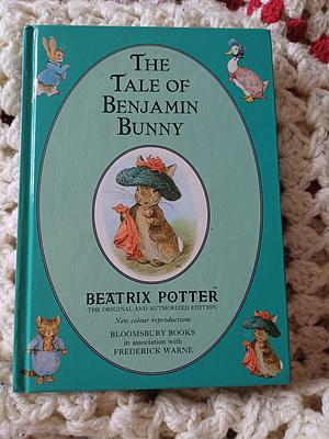 The Tale of Benjamin bunny  by Beatrix Potter