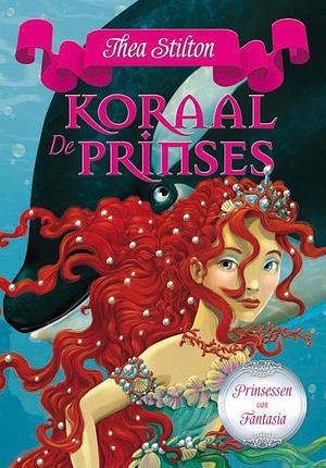 De koraalprinses by Thea Stilton