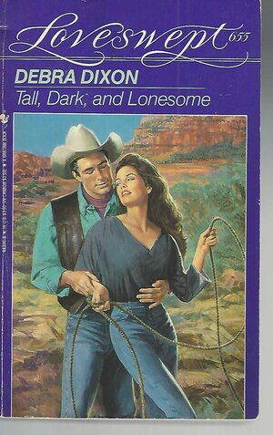 Tall, Dark and Lonesome by Debra Dixon