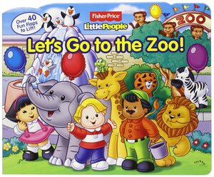 Fisher-Price Little People Let's Go to the Zoo! by Ellen Weiss