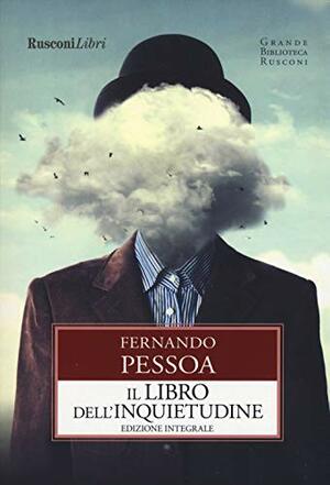 Il libro dell'inquietudine by Fernando Pessoa