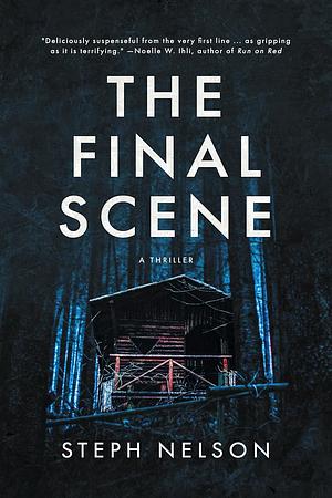 The Final Scene by Steph Nelson