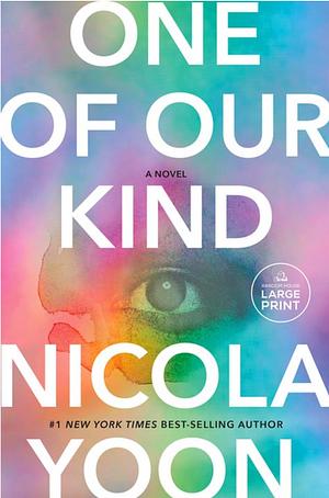 One of Our Kind: A novel by Nicola Yoon