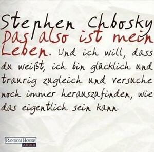 Das also ist mein Leben by Stephen Chbosky