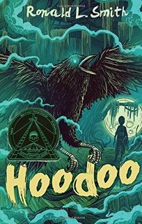 Hoodoo by Ronald L. Smith