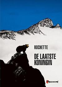 De Laatste Koningin by Jean-Marc Rochette, Jean-Marc Rochette