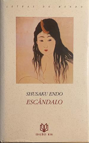 Escândalo by Shūsaku Endō