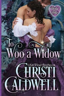 To Woo a Widow by Christi Caldwell