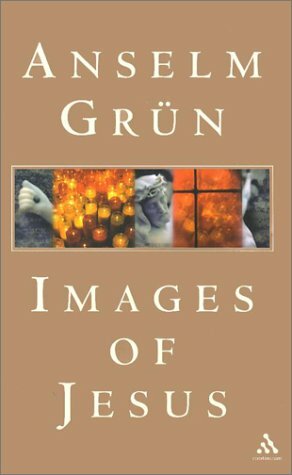 Images of Jesus by Anselm Grün