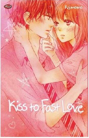 Kiss to Fast Love vol.1 by 藤もも