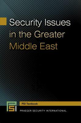 Security Issues in the Greater Middle East by 