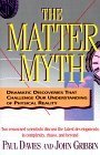 The Matter Myth by Paul Davies, John Gribbin