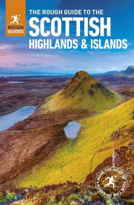 The Rough Guide to Scottish Highlands & Islands (Travel Guide) by Rough Guides