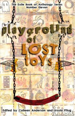 Playground of Lost Toys by Nathan Niigan Noodin Adler