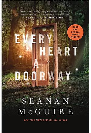 "Every Heart a Doorway (Wayward Children, #1)" by Seanan McGuire
