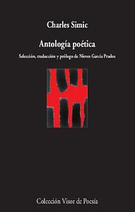 Antología poética by Charles Simic