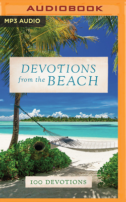 Devotions from the Beach: 100 Devotions by Thomas Nelson