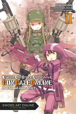 Sword Art Online Alternative Gun Gale Online, Vol. 2 (Light Novel): Second Squad Jam: Start by Keiichi Sigsawa, Reki Kawahara