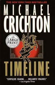 Timeline by Michael Crichton