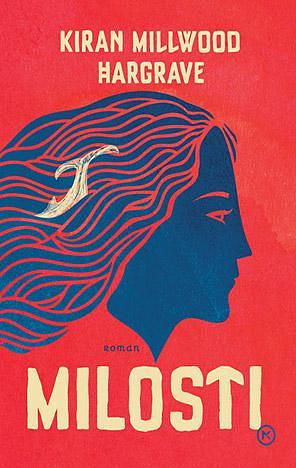 Milosti by Kiran Millwood Hargrave, Kiran Millwood Hargrave