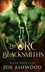 Her Orc Backsmiths by Zoe Ashwood