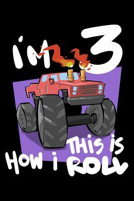 I'm 3 This Is How I Roll by James Anderson